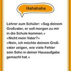 „Hahahaha.“ Lehrer bittet Schüler, den Großvater wegen der Fehler in der Hausaufgabe zu sprechen. Sprechblase oben.