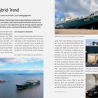 Voll im Hybrid-Trend. Neue Schiffsgeneration: nicht nur Technik, auch Ladungsgiganten. Spezielle Liegeplätze und Laderäume.