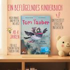 "Ein beflügelndes Kinderbuch. Ab 4 Jahren. Tom Tauber. unterstützt tierische Initiativen. Buchtitel zeigt eine Taube.