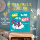 "Das erste Bilderbuch zur Tagesreflexion", "Wie war dein Tag? Ab 3 Jahren", Kinderbuch mit Stern- und Mondmotiv.