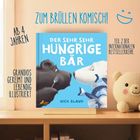 Zum Brüllen komisch! Ab 4 Jahren. Grandios gereimt. Der sehr sehr hungrige Bär. Teil 2 der Bestsellerreihe. Buchcover.