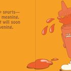 Text: "The ketchup spurts—but without meaning. Real content will soon be intervening."
Illustration: Eine Ketchupflasche mit Gesicht und Armen, Ketchup spritzt heraus.