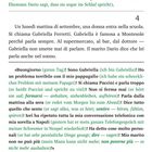 Gabriella è famosa a Montesole perché parla sempre. Al supermercato, al bar, dal dottore — Gabriella non smette mai di parlare.