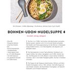 BOHNEN-UDON-NUDELSUPPE, herzhaft, würzig, sättigend. Zutaten und Rezeptanleitung. Bild: Nudelsuppe mit Ei und Bohnen.