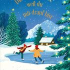 „Die Welt ist schön, weil du mit drauf bist.“ Zwei Menschen laufen auf einem Eissee, mit verschneiten Tannen und Bergen im Hintergrund.