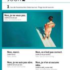 Textausschnitte:
- "Jour 2 non nein"
- "Lies die französischen Sätze laut vor."
- "Non, je ne veux pas."
- "Non, merci."
- "Non, ce n’est pas correct."
- "Non, je ne suis pas sûre."
- "Non, je n’en ai aucune idée."

Illustration:
Ein Junge auf einem Sprungbrett über Wasser.