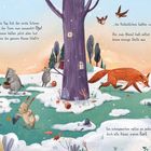 Am nächsten Tag fiel der erste Schnee. Tiere suchen im Wald Nüsse. Rotkehlchen, Fuchs und Hase helfen. Alles ist bunt.