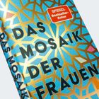 „Das Mosaik der Frauen“ in großen Buchstaben, „SPIEGEL Bestseller-Autor“ auf einem orangefarbenen Sticker, geometrisches Muster in Gold und Blau.