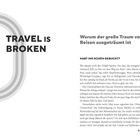 1 TRAVEL IS BROKEN. Warum der große Traum vom Reisen ausgeträumt ist. Habt ihr schon gebucht?
