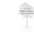 Kapitel 1: Religiöse Rituale – neu verstanden. Im Hintergrund ein schemenhafter Baum mit sichtbaren Wurzeln.