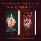 "Wenn brasilianische Märchen zum Leben erwachen ... Die mitreißende »Venom«-Dilogie. Zwei Buchcover mit floralen Motiven."