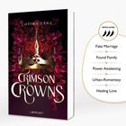 Titel: Crimson Crowns von Cosima Lang. Themen: Fake Marriage, Found Family, Power Awakening, Urban-Romantasy, Healing Love.