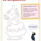 "Die KönigsDOCHter. LIEBLINGSSPRUCH: Doch! STÄRKE: Ich kann alles; SCHWÄCHE: Ich hab DOCH keine Schwäche!"  
Illustration: Ein Kind mit Krone und Kleid, daneben eine Ente mit Sprechblase "Entschuldigung?!".