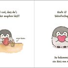 Links steht: „Voll cool, dass du’s so locker angehen lässt!“ und „Instant-Nudeln“. Rechts: „Heute ist Valentinstag. Du bekommst ein Herz von mir!“ Ein Pinguin macht Nudeln und hält ein Herz.