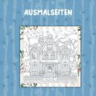 Text: AUSMALSEITEN. Darunter eine winterliche Illustration eines Hauses mit Schnee, Tannenbaum und Gartenzaun.