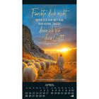 "Fürchte dich nicht, denn ich bin mit dir; hab keine Angst, denn ich bin dein Gott!" Jesaja 41,10. April Kalender.