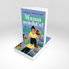 ANKE NECKAR, Mama reicht's!, ROMAN. Illustration einer Frau mit drei Kindern davor.