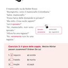 Casanova... o quasi. Dialog zwischen einem Maresciallo und Walter Rossi. Übung: Wörter zuordnen, z.B. ragazzo mit ragazza.