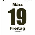 11. Woche, März, 19, Freitag, Josefstag CH, *regional begrenzt. Großes Kalendarium mit schlichtem Design.