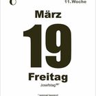 März 19, Freitag, Joseftag (regional begrenzt), 11. Woche. Schwarzer Text auf weißem Hintergrund.