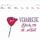 "Juli 28 Mo - 4 So. VERABREDE Dich mit dir selbst." Illustration einer roten Blume links davon.