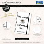 Schuljahr 25/26, "Bleib verrückt, sonst wirst du irre!", August 2026 bis Juli 2027. Schülerkalender mit Ringbindung.