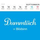 Text: "Dummtüch = Blödsinn". Kalenderwoche 37, 13. bis 19. September. Oben Datumsübersicht, unten blaues Feld.