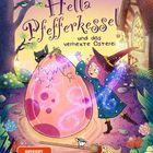 „Hella Pfefferkessel und das verhexte Osterei“. Illustration: Hexe mit Zauberhut bei riesigem, leuchtendem Ei.