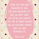 Auf einem rosa Hintergrund steht ein Zitat von Anne Frank über verstecktes Potenzial und das Gute in jedem Menschen. Bunte Punkte.