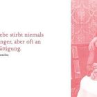 Juni, 24. Woche. Zitat von Ninon de Lenclos: "Die Liebe stirbt niemals an Hunger, aber oft an Übersättigung." Rechts ein Paar beim Essen.