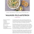 WALNUSS-PILZ-AUFSTRICH: würziger Genuss. Zutatenliste und Zubereitungsschritte zur Herstellung des Aufstrichs.