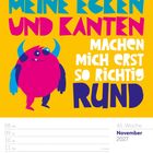 "MEINE ECKEN UND KANTEN MACHEN MICH ERST SO RICHTIG RUND." 
Illustration: Ein pinkes Monster mit Hörnern auf gelbem Hintergrund. Unten Kalenderblatt für November 2027.