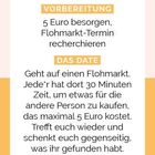 Vorbereitung: 5 Euro besorgen, Flohmarkt-Termin recherchieren. Das Date: 30 Minuten, etwas für 5 Euro kaufen und schenken.