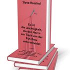 Ein rosafarbenes Buchcover mit dem Titel: „Es ist die Leichtigkeit, die den Herrn am Tisch von der Putzfrau unterscheidet“. Autor: Slata Roschal.