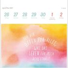 "Ich bin offen für alles, was das Leben für mich bereithält." Kalender April/Mai 2027, 26. bis 2., auf Aquarell-Hintergrund.