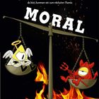 Text: „Naja, ich hab's probiert... MORAL.“ Illustration: Waage mit Engel und Teufel, im Hintergrund Flammen.