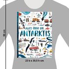 Text: "Alles über die Antarktis". Illustration mit Tieren, Fahrzeugen und Ausrüstung vor grauem Hintergrund. Maße: 23 x 30,5 cm.
