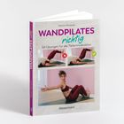 "WANDPILATES richtig", "50 Übungen für die Tiefenmuskulatur". Zwei Fotos einer Frau beim Pilates, Logo unten.
