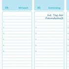 Montag, Dienstag, Mittwoch, Donnerstag, Freitag, Wochenende. Int. Tag der Freundschaft, Nationalfeiertag (CH), Tag der Schwestern.