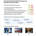 Weihnachten: hier und in anderen Ländern. Richtig oder falsch? Kreuze an. Wer wird im Hörtext genannt? Kreise ein. Verbinde die Namen richtig.