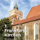 "1 Frankfurts Kirchen. Von Werner Benecke." Eine Kirche mit hohem Turm, rotem Dach und blauem Himmel im Hintergrund.