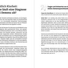 Titel: "Endlich Klarheit: Wie läuft eine Diagnose bei Demenz ab?"  
Text: Verdacht auf Demenz, Diagnoseweg, Untersuchung durch Hausarzt.  
Rechte Seite: Fragen und Antworten zur Demenzsprechstunde.  
Frage: "Ich vermute bei meiner Mutter Demenz."

Zusammengefasst: 
Diagnose erfordert Spezialisten, Blut- und Gedächtnistests, mögliche CT/MRT. Empfohlen: Gespräch mit dem Hausarzt.