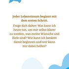 Text: "Jeder Lebenstraum beginnt mit dem ersten Schritt..." Illustration mit blauen Vögeln und Wolken.