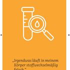 „Irgendwas läuft in meinem Körper stoffwechselmäßig falsch.“ Illustration: Reagenzglas und Lupe.