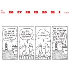 JULI AUGUST 26 27 28 29 30 31 1; Sprechblasenwitz über Leuchtturm, Platz- und Höhenangst, Treppensteigen. Comicstil.