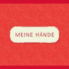 Text "MEINE HÄNDE" auf rotem Hintergrund mit Handmuster.