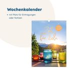 **Wochenkalender** mit Platz für Eintragungen oder Notizen. Cover: "Zeit für dich", farbige Kerzen im Sonnenuntergang.