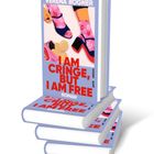 "VERENA BOGNER. I AM CRINGE, BUT I AM FREE. ROMAN. Illustration von bunten Schuhen auf einem Stapel Bücher."