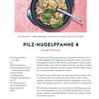 Pilz-Nudelpflanne: Rezept und Zubereitungshinweise mit Zutatenliste. Abgebildet ist eine Pfanne mit Nudeln und Pilzen.