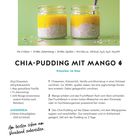 "Für 2 Gläser, 10 Min. Zubereitung. Chia-Pudding mit Mango. Zutaten: Chiasamen, Kokosmilch, Vanille. Anleitung: Mischen, schälen, verteilen."
